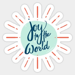 Joy to the world Sticker